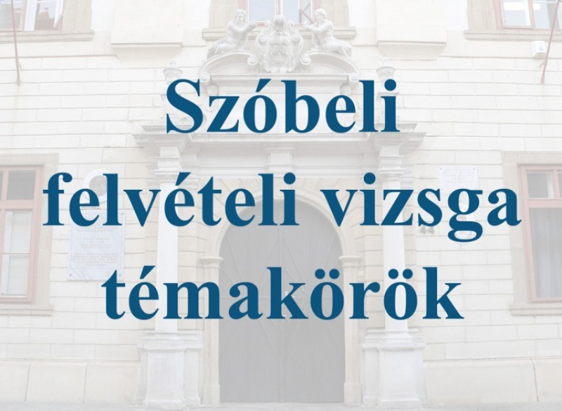 Szóbeli felvételi vizsga témakörök - idegen nyelv (módosítás: 2025.02.24.) 