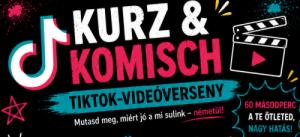 KURZ & KOMISCH – Német nyelvű TikTok-videóverseny